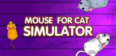 Mouse for Cat Simulator