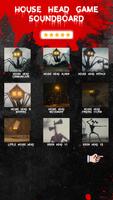 House Head Game Soundboard poster