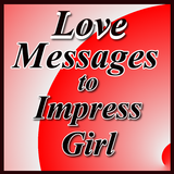 Love Messages to Impress Girl Zeichen