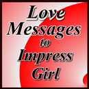 Love Messages to Impress Girl APK