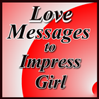 Love Messages to Impress Girl أيقونة