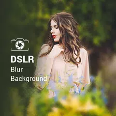 DSLR Camera - Shape Blur Camera &amp; Auto Blur Camera