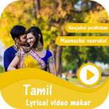 Tamil Lyrical Video Maker - Tamil Video Status