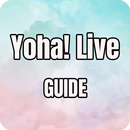 YOHA Live Mod Stream Guide APK