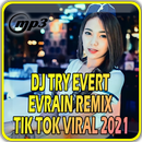 Dj Try Evert Evrain Remix Terbaru APK