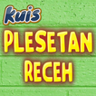 Kuis Plesetan Receh