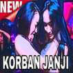 DJ REMIX KORBAN JANJI TERBARU