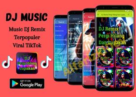 DJ Pergi Hilang Dan Lupakan Remix Offline постер