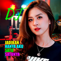 Dj Jadikan hanya aku satunya