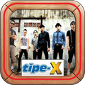 Lagu Tipe-X Lengkap