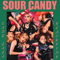 Lady Gaga, BLACKPINK - Sour Candy poster