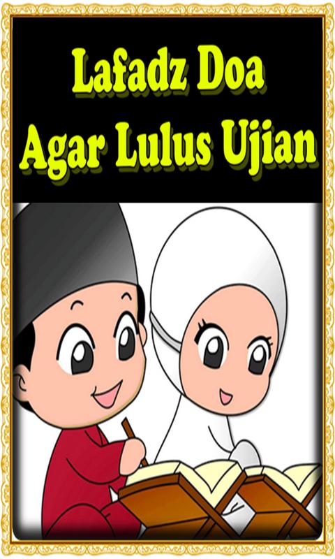 Lafadz Doa Agar Lulus Ujian Para Android Apk Baixar