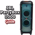 JBL PartyBox 1000 Guide