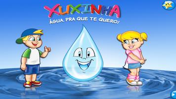 پوستر Xuxa - Água pra que te quero