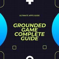 Guide for Grounded Game Ultimate الملصق