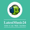 LatestMusic24 - Listen to any music for free