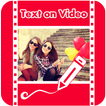 Write on videos , Add text on video