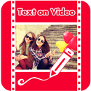 Write on videos , Add text on video APK