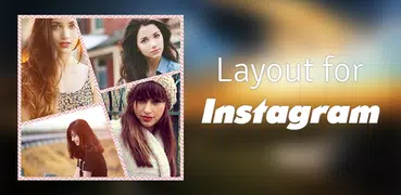 Layout for Instagram