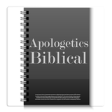 Apologetics - Biblical