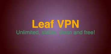 Leaf VPN: stable, unlimited