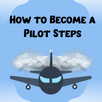 How to Become a Pilot Steps APK