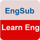 EngSub: Learn English with Bil APK
