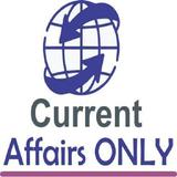 CURRENT AFFAIRS ONLY for UPSC
