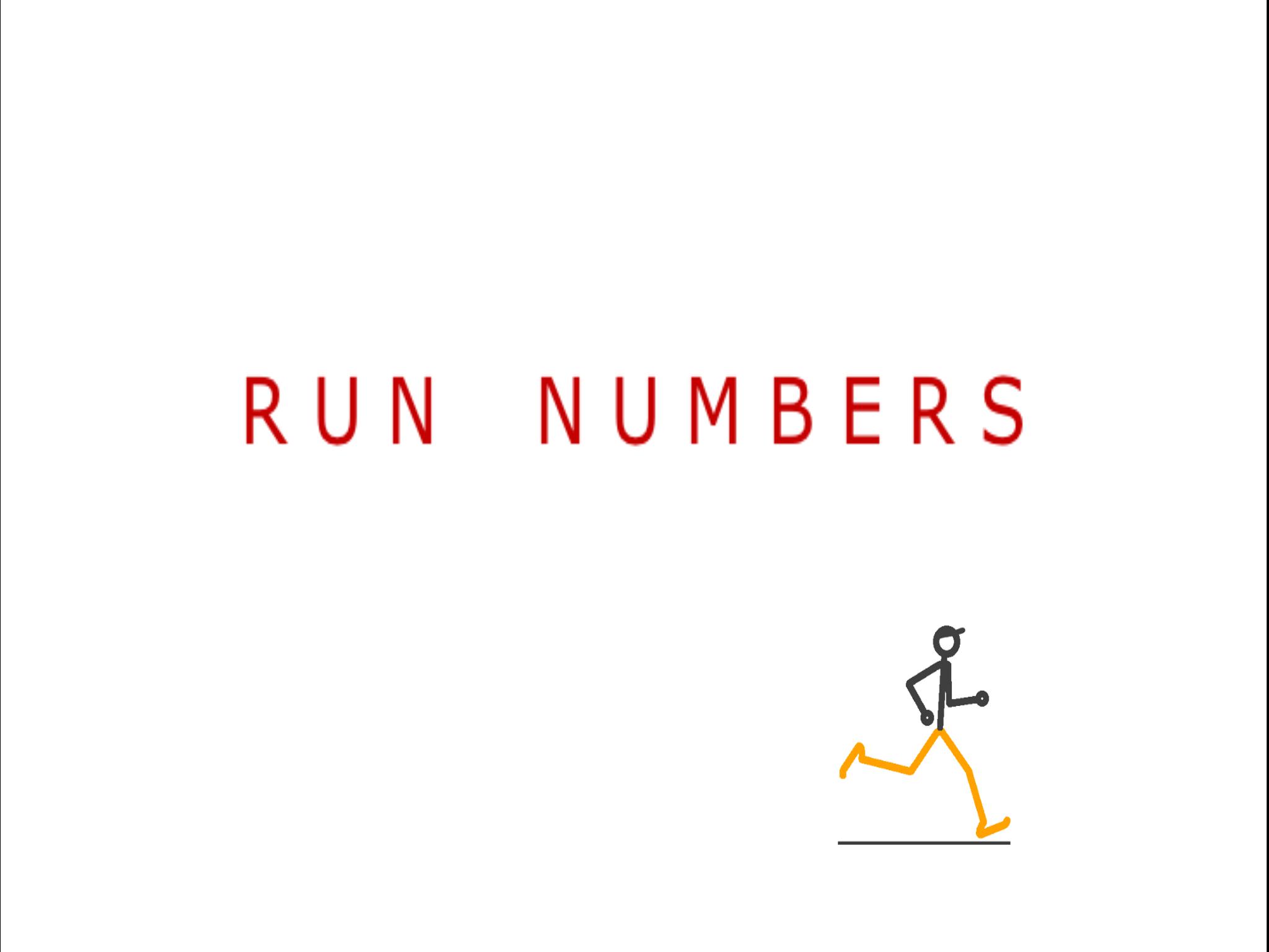 Number Run. Run the numbers