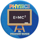 Physics by Prashant Bunde APK