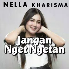 Jangan Nget Ngetan Nella Kharisma MP3