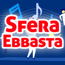 Sfera Ebbasta Canzoni Mp3 2019 APK