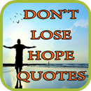 Don't Lose Hope Quotes-APK