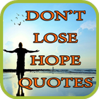 Don't Lose Hope Quotes آئیکن