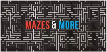 Mazes & More