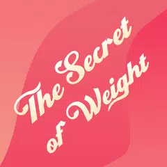 The Secret of Weight アプリダウンロード