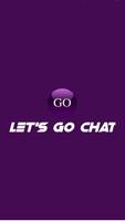 Let's Go Chat الملصق
