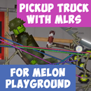 APK Mod PickupTruck&MLRS for Melon