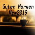 Guten Morgen 2019