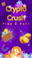 Crypto Crush: Play to Earn 포스터