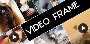 Video Frame - Collage Maker