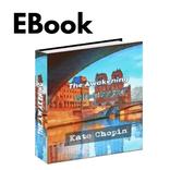 The Awakening by Kate Chopin