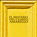 EL MISTERIO DEL CUARTO AMARILLO - LIBRO GRATIS APK