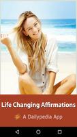 Life Change Affirmations Daily poster