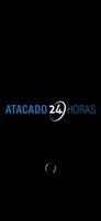 Atacado 24horas poster