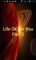 Life Ok For You Part 2 Affiche
