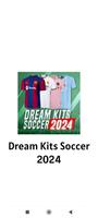 Dream Kits Soccer 2024 โปสเตอร์