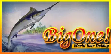 BigOne! ワールド・ツアー・フィッシング