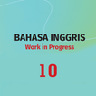 Bahasa Inggris 10 Merdeka