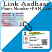 Link Aadhaar • Phone Number • PAN Card Guide